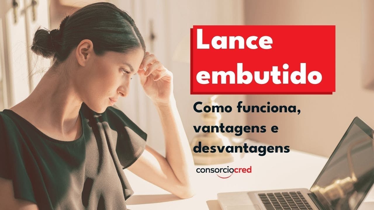 Como funciona o Lance Embutido? Vantagens e desvantagens