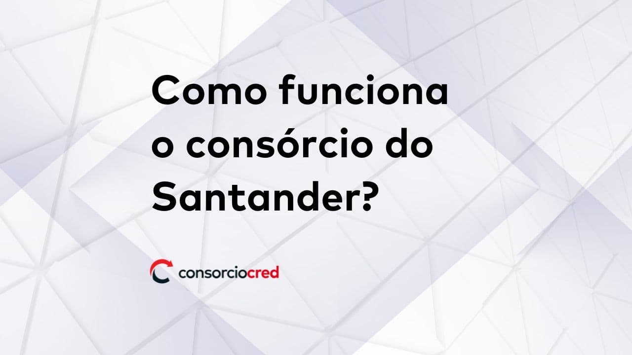 consorcio santander como funciona