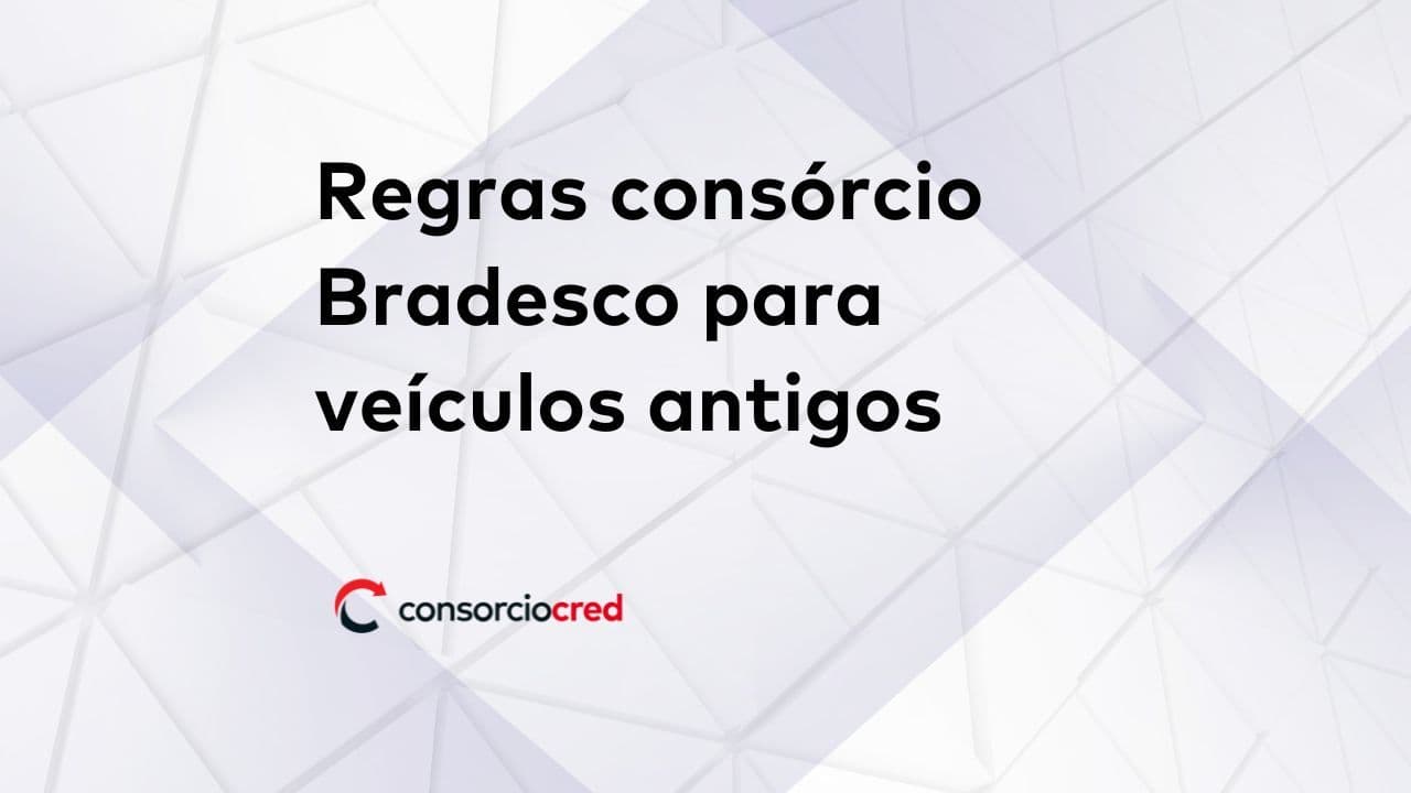 regras consórcio Bradesco