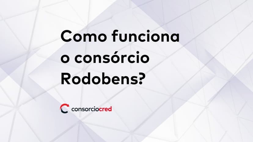 consorcio rodobens como funciona