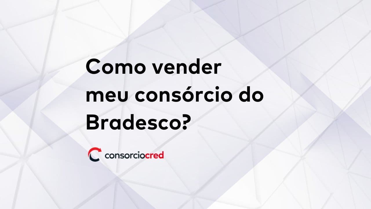 posso vender meu consórcio do Bradesco?