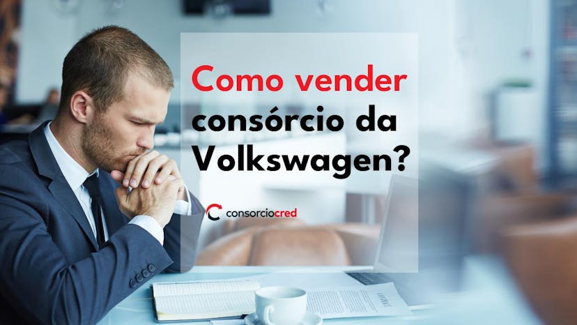 como vender meu consorcio Volkswagen